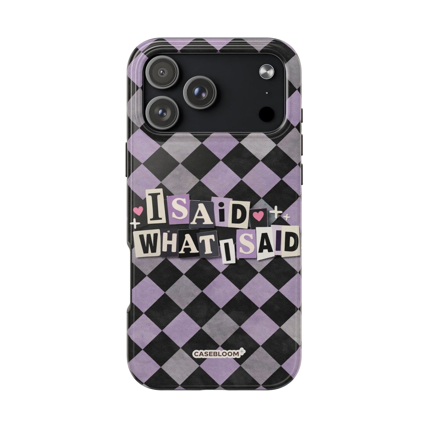 I Said - iPhone Case
