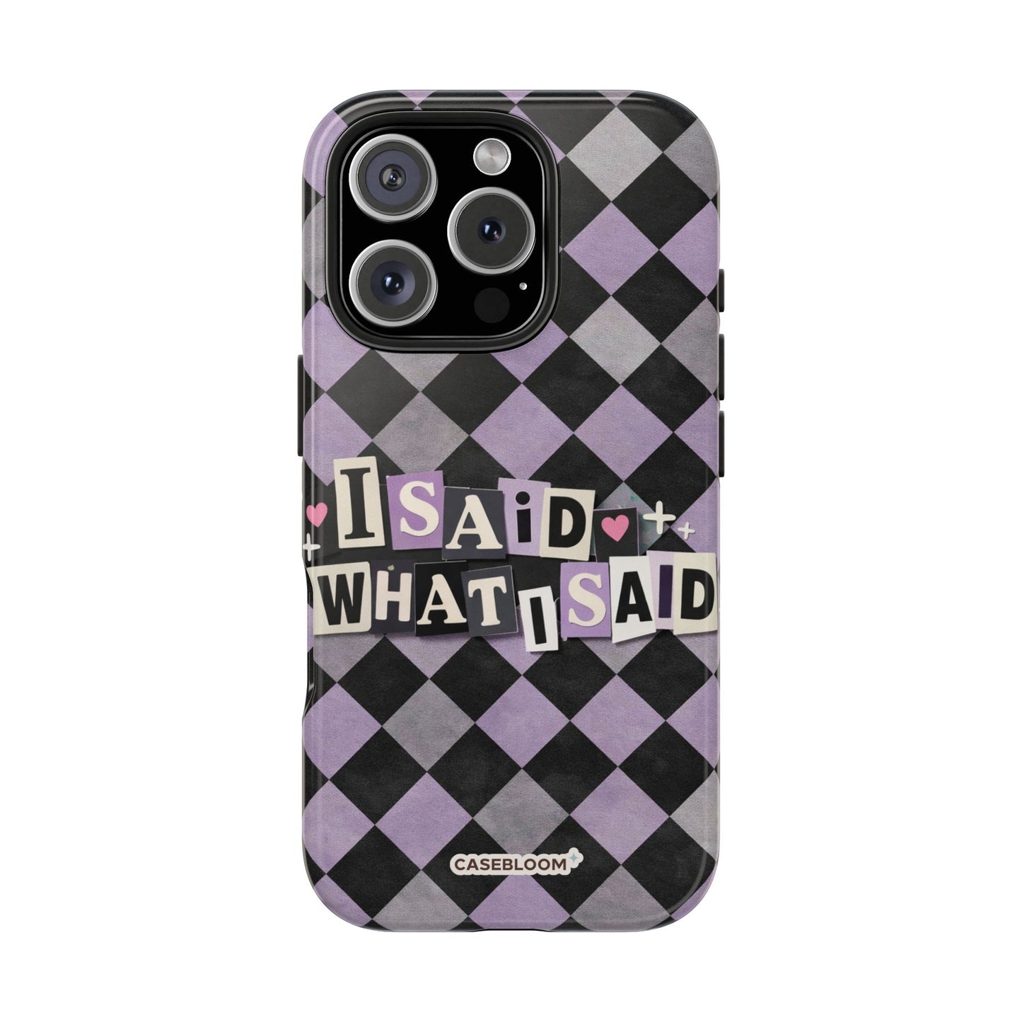 I Said - iPhone Case