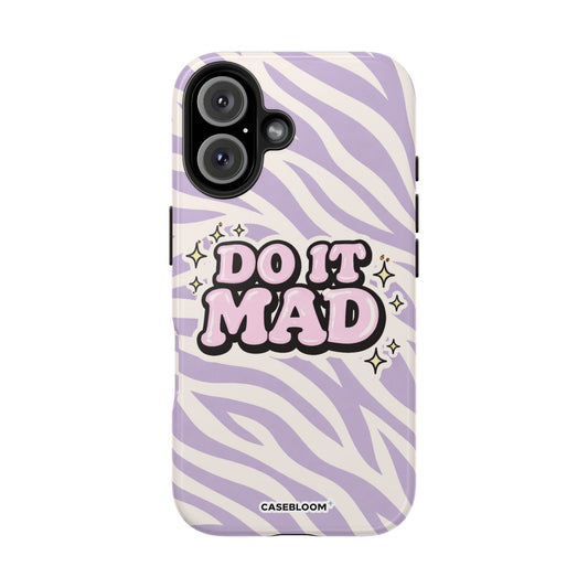 Do it Mad - iPhone Case