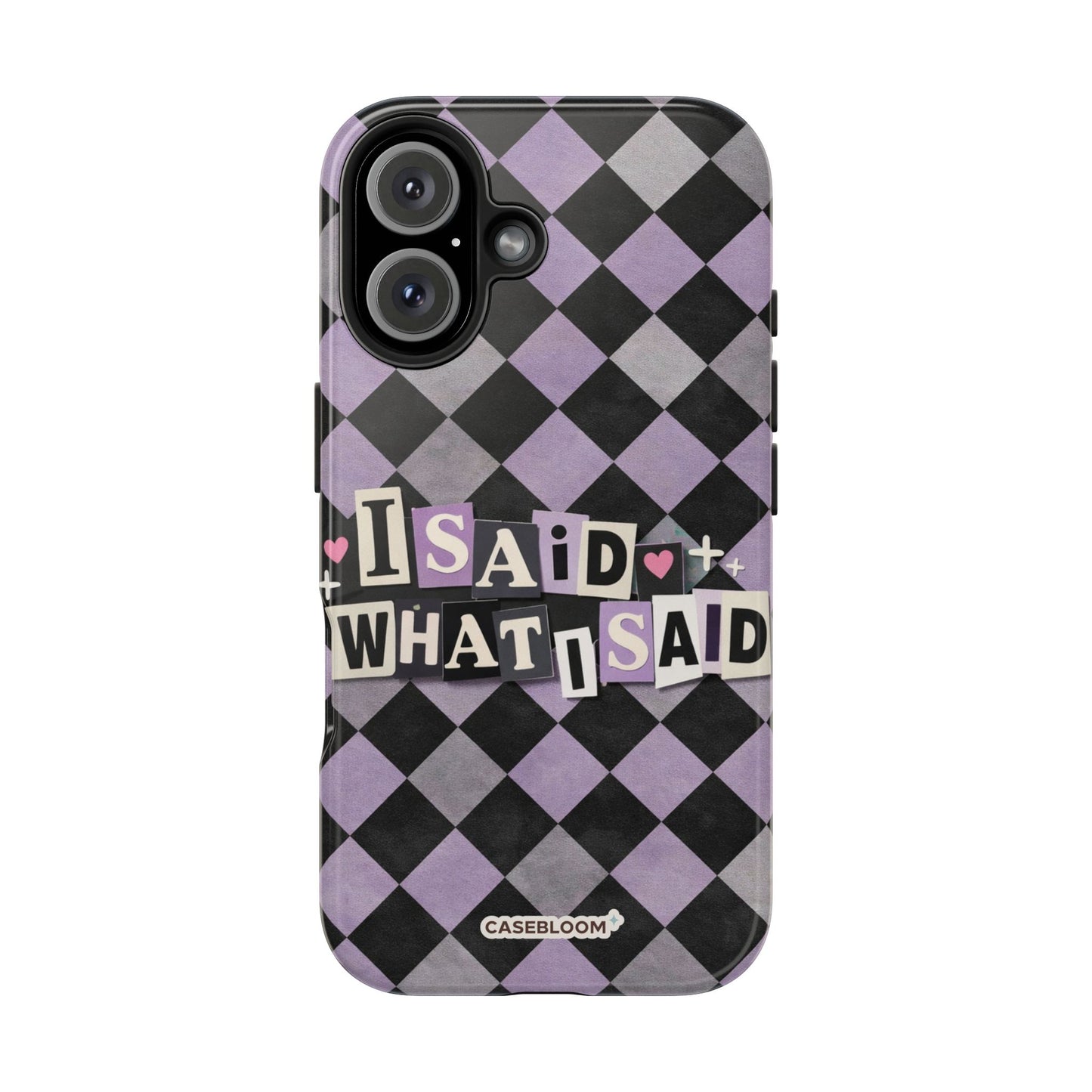 I Said - iPhone Case